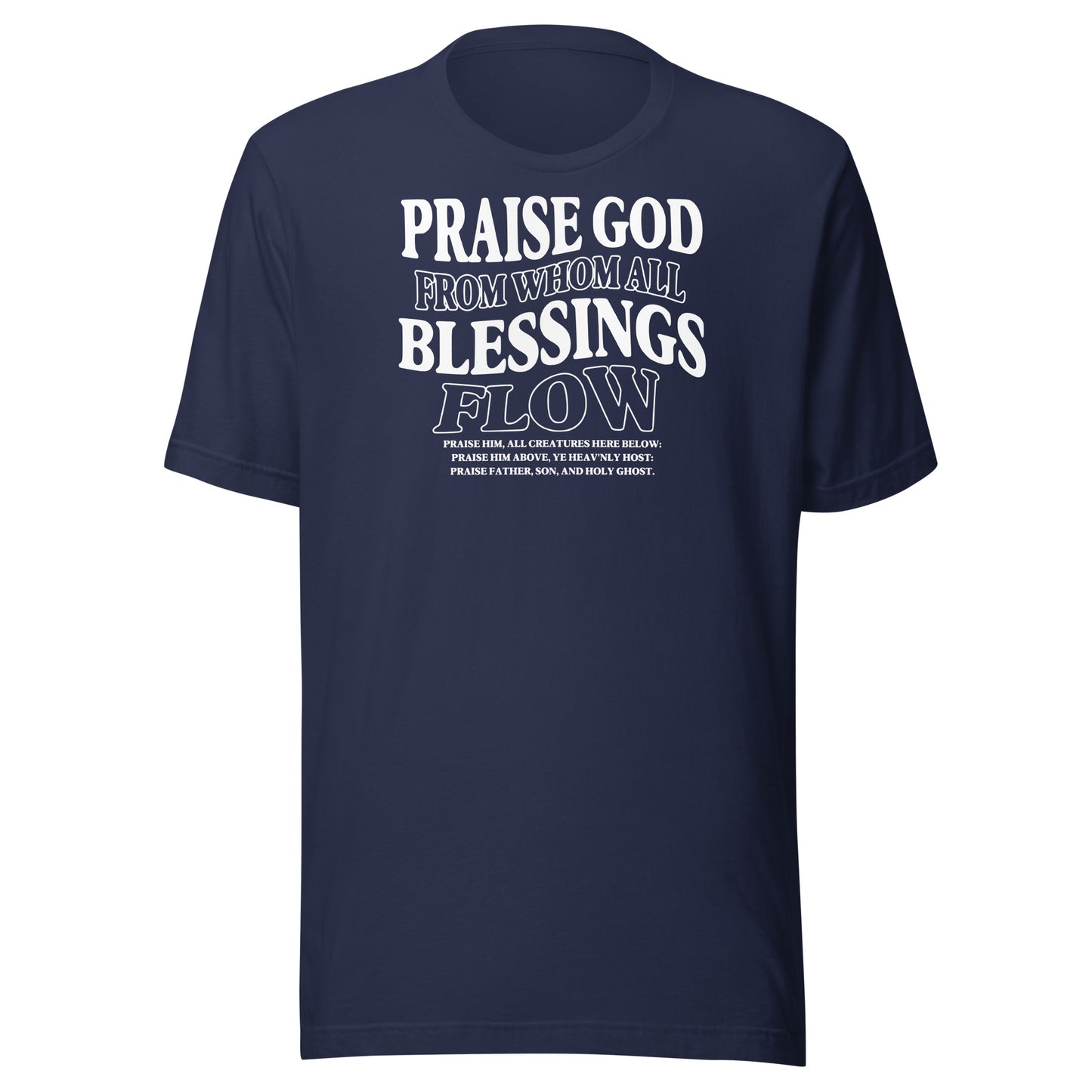 Praise God from Whom All Blessings Flow (W) Men's T-shirt