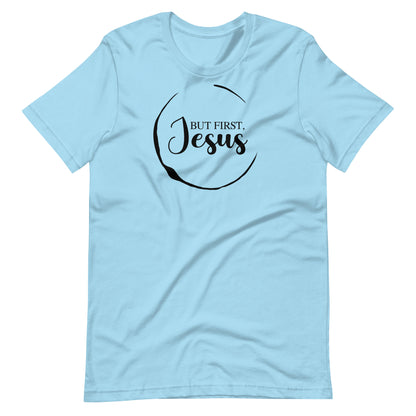 But First Jesus Women's T-Shirt