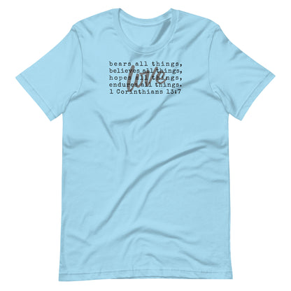 Love Bears Believes Hopes Endures 1 Corinthians 13:7 Women's T-Shirt