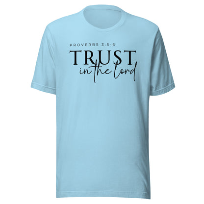 Trust in the Lord Unisex T-Shirt