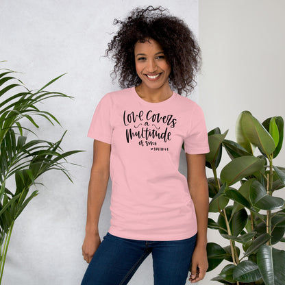 Love Covers a Multitude of Sins 1 Peter 4:8 Women's T-Shirt