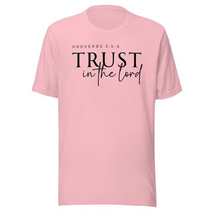 Trust in the Lord Unisex T-Shirt