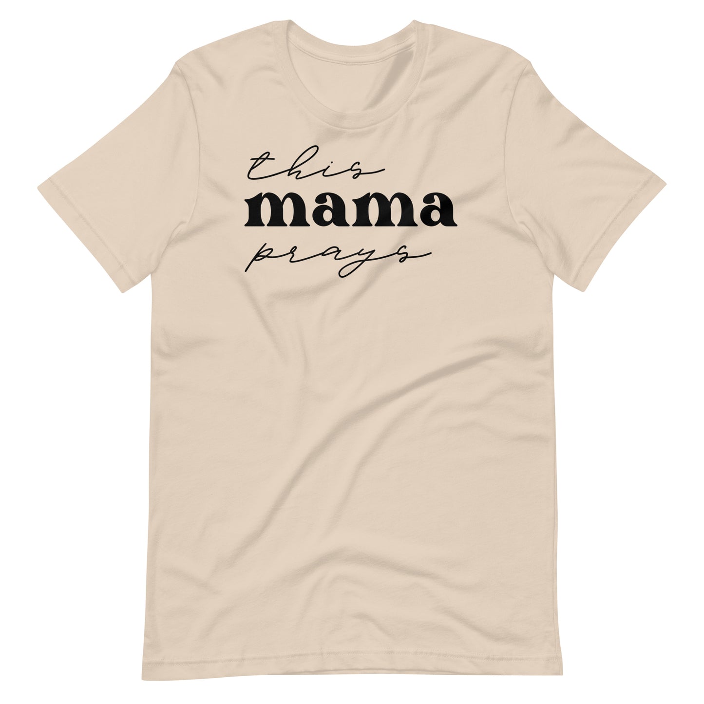 This Mama Prays Women's T-Shirt