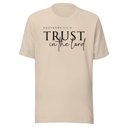 Trust in the Lord Unisex T-Shirt