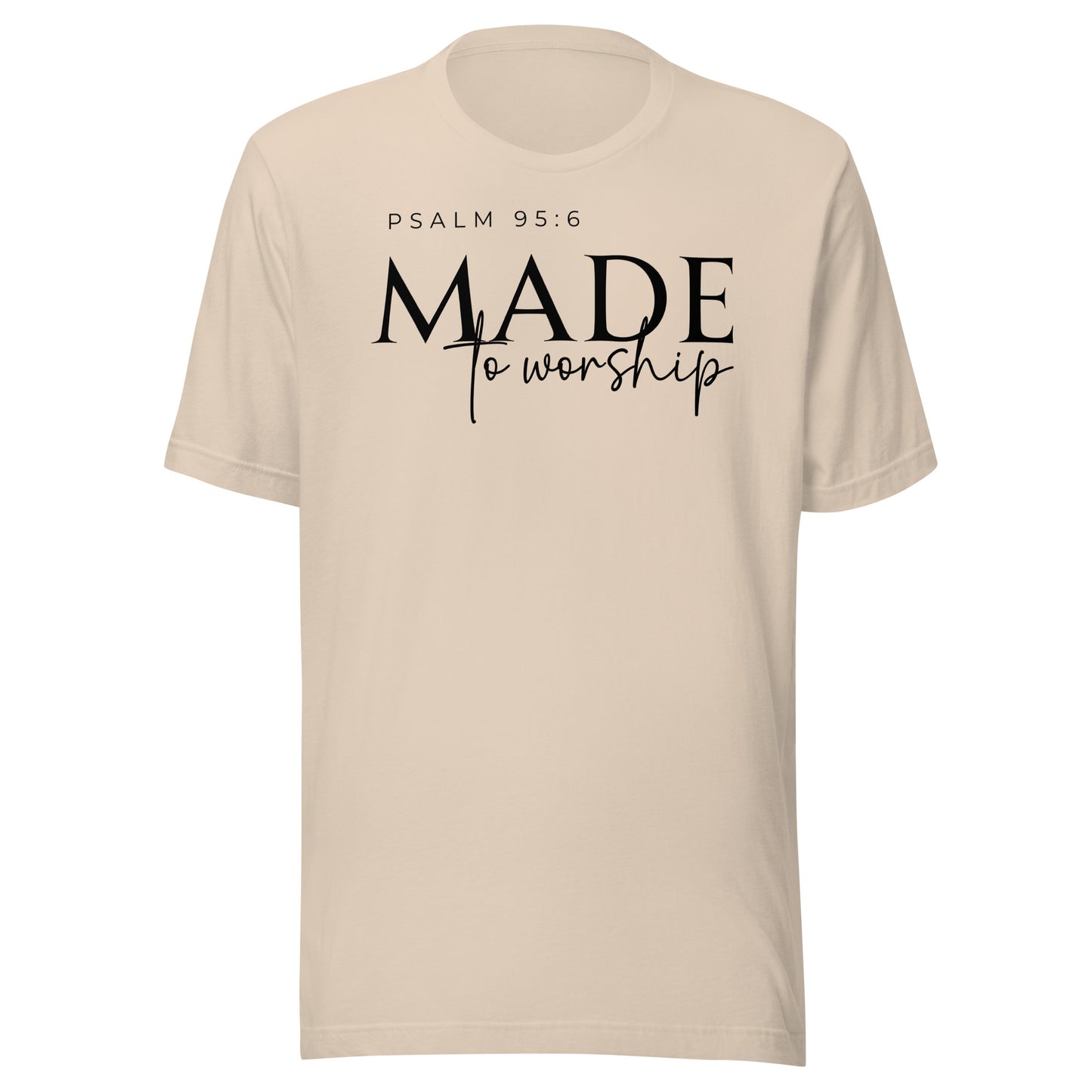 Made to Worship Unisex T-Shirt