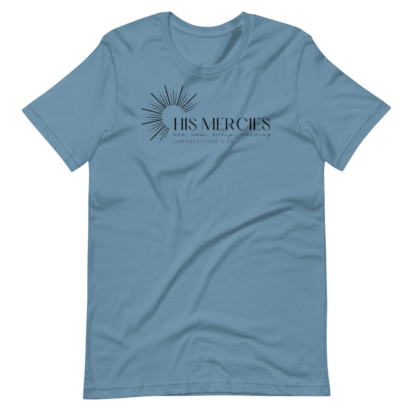 His Mercies are New Every Morning Women's T-Shirt