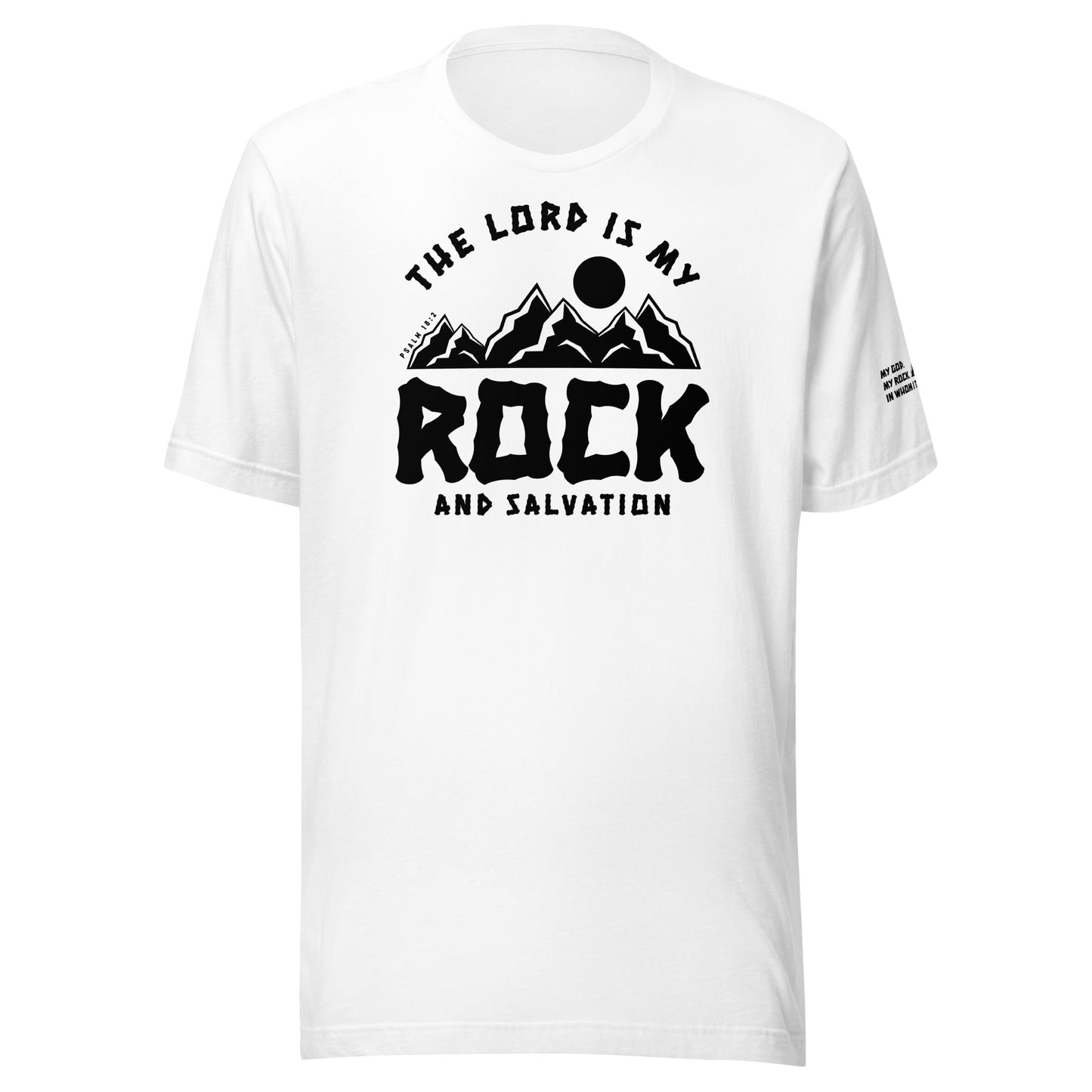 The Lord is My Rock and My Salvation Men's T-shirt