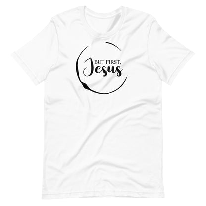 But First Jesus Women's T-Shirt