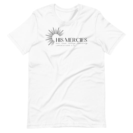 His Mercies are New Every Morning Women's T-Shirt