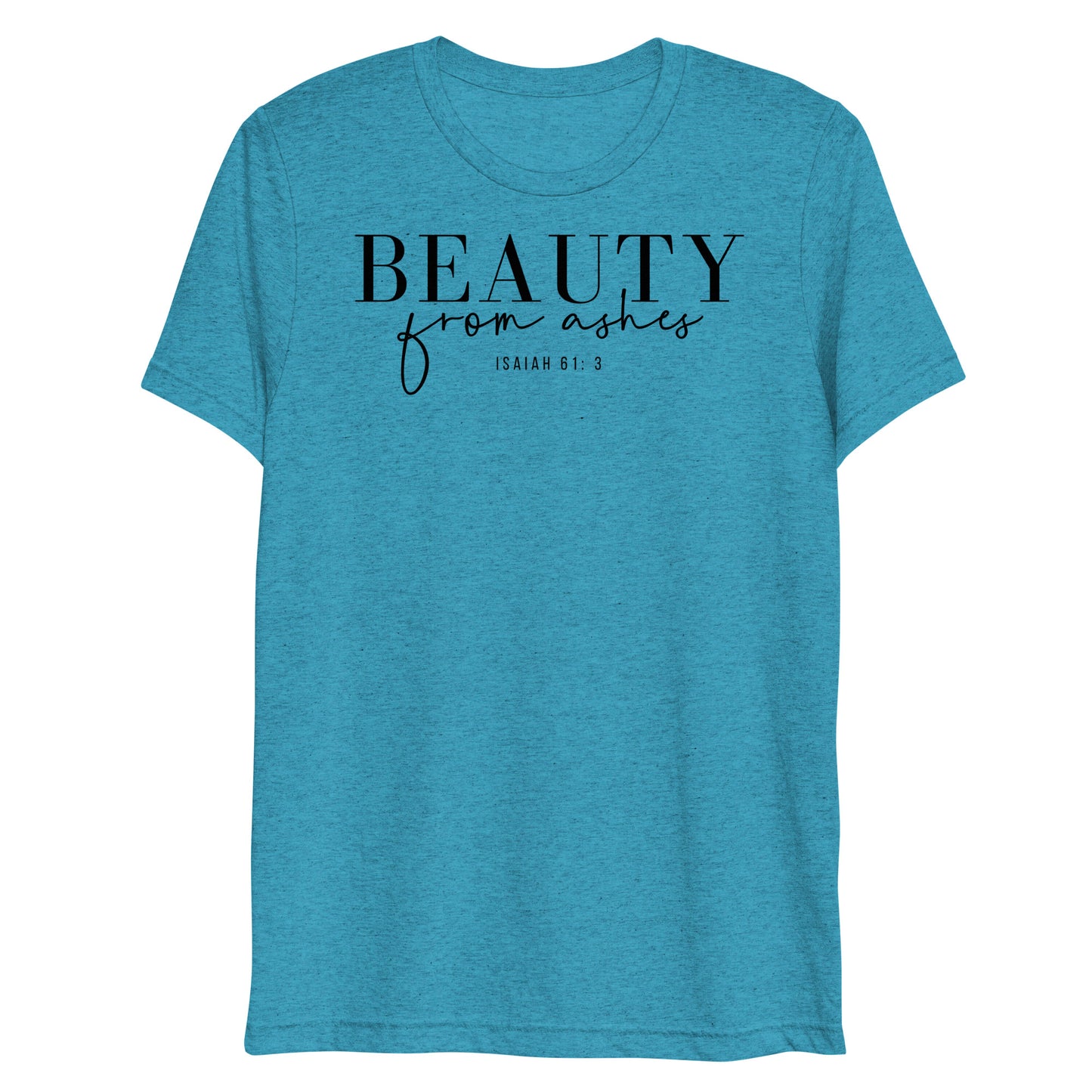 Beauty from Ashes Women's Triblend Short Sleeve T-shirt