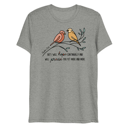 But I Will Hope Continually Psalm 71:4 Women's Triblend T-Shirt