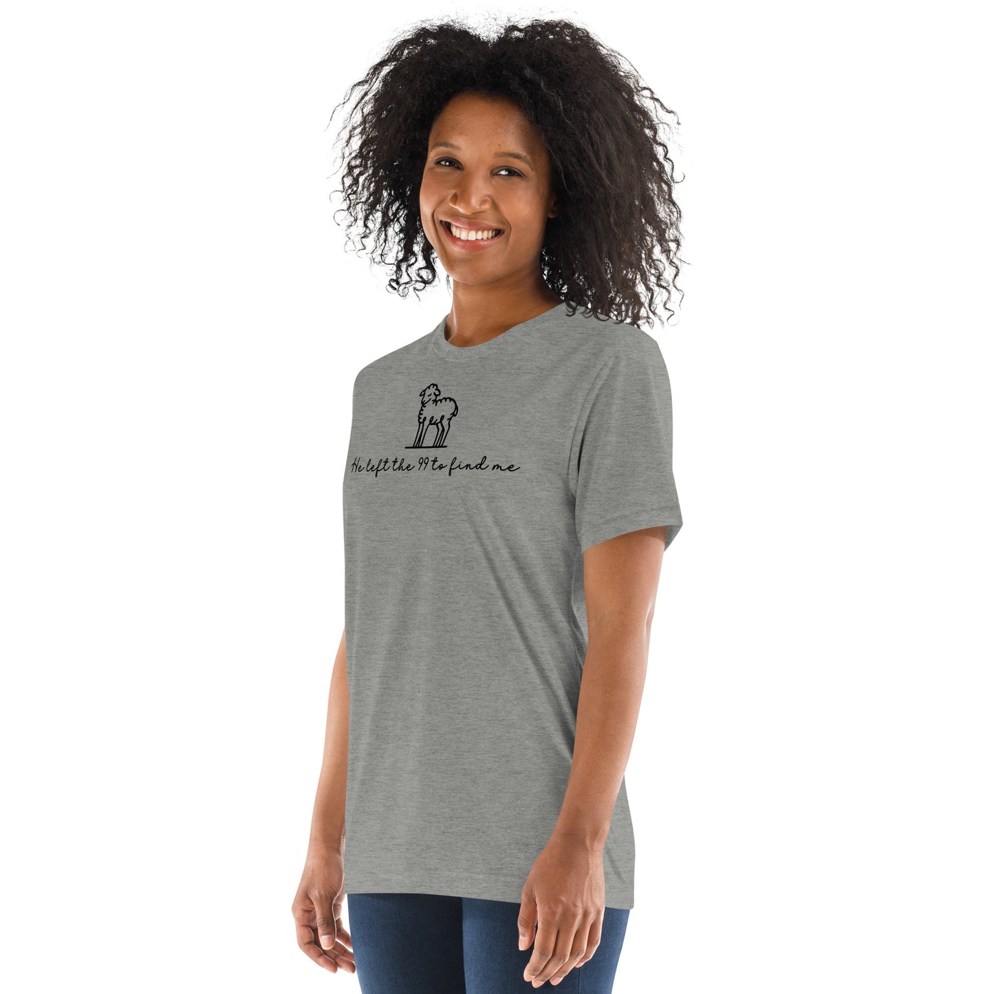 He Left the 99 to Find Me Triblend Women's Short Sleeve T-shirt