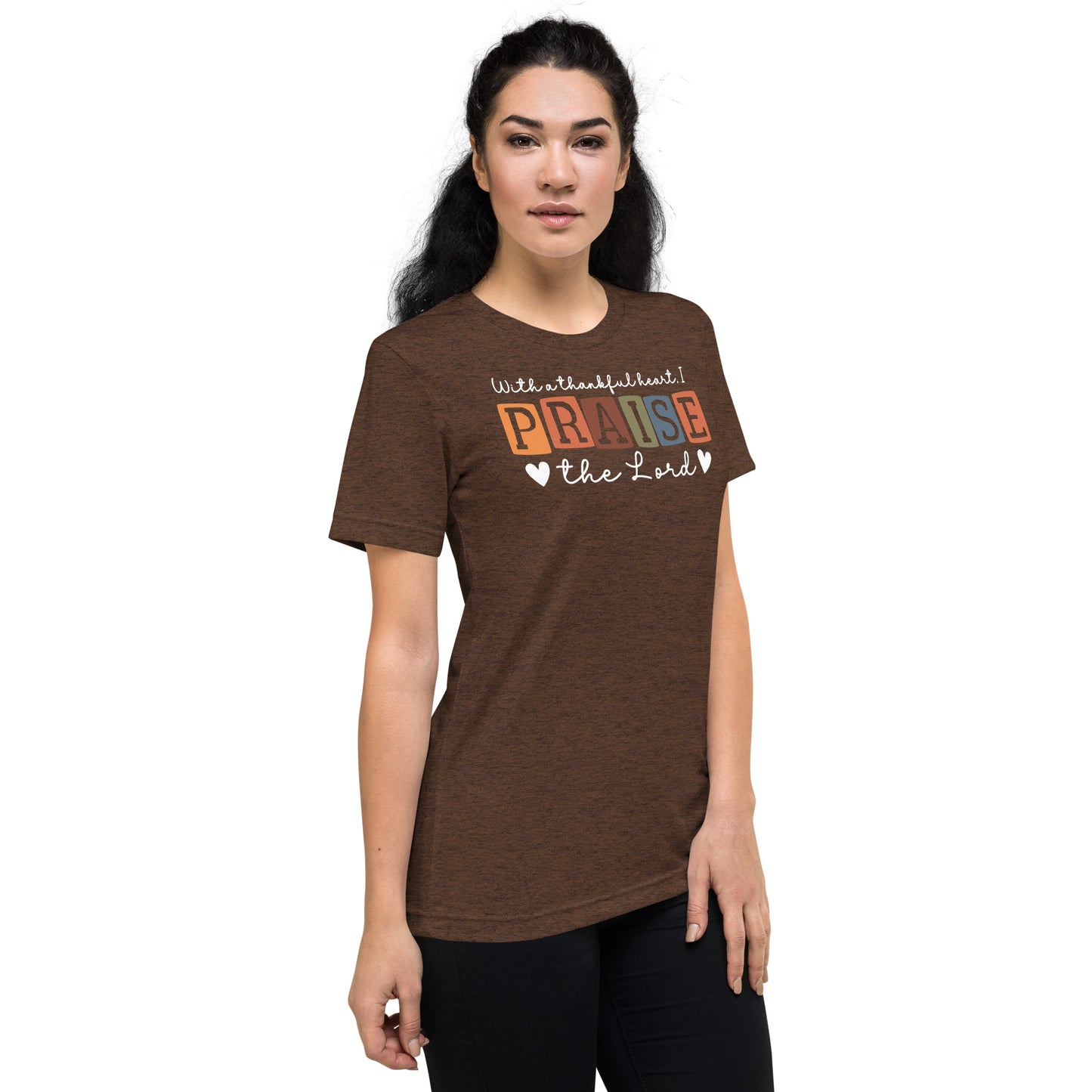 With a Thankful Heart I Praise the Lord Women's Triblend Short Sleeve T-shirt