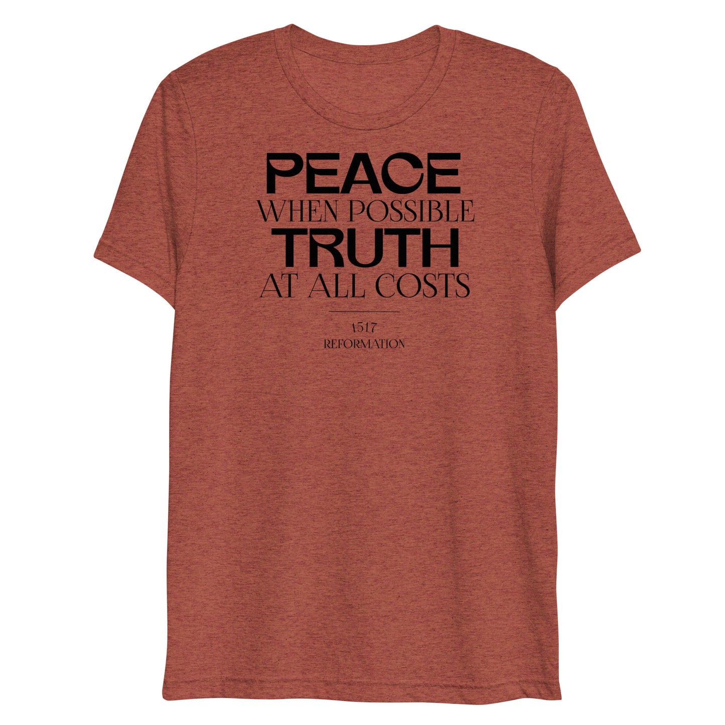 Peace when Possible Truth at All Costs Reformation Day Women's Triblend Short Sleeve T-shirt