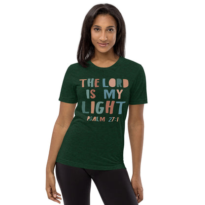 The Lord is my Light Women's Triblend Short Sleeve T-shirt