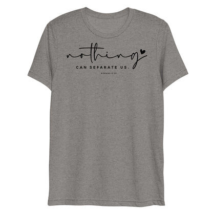 Nothing Can Separate Us Romans 8:39 Women's Short Sleeve T-shirt