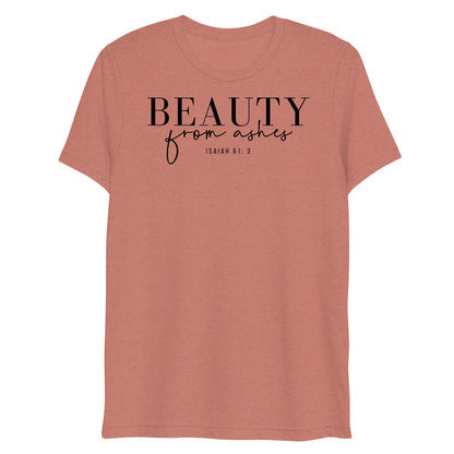 Beauty from Ashes Women's Triblend Short Sleeve T-shirt