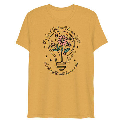 The Lord Will Be Our Light Revelation 22:5 Women's Triblend T-Shirt