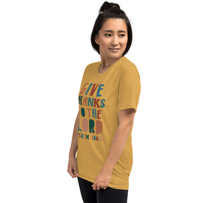 Give Thanks to the Lord Women's Triblend Short Sleeve T-shirt