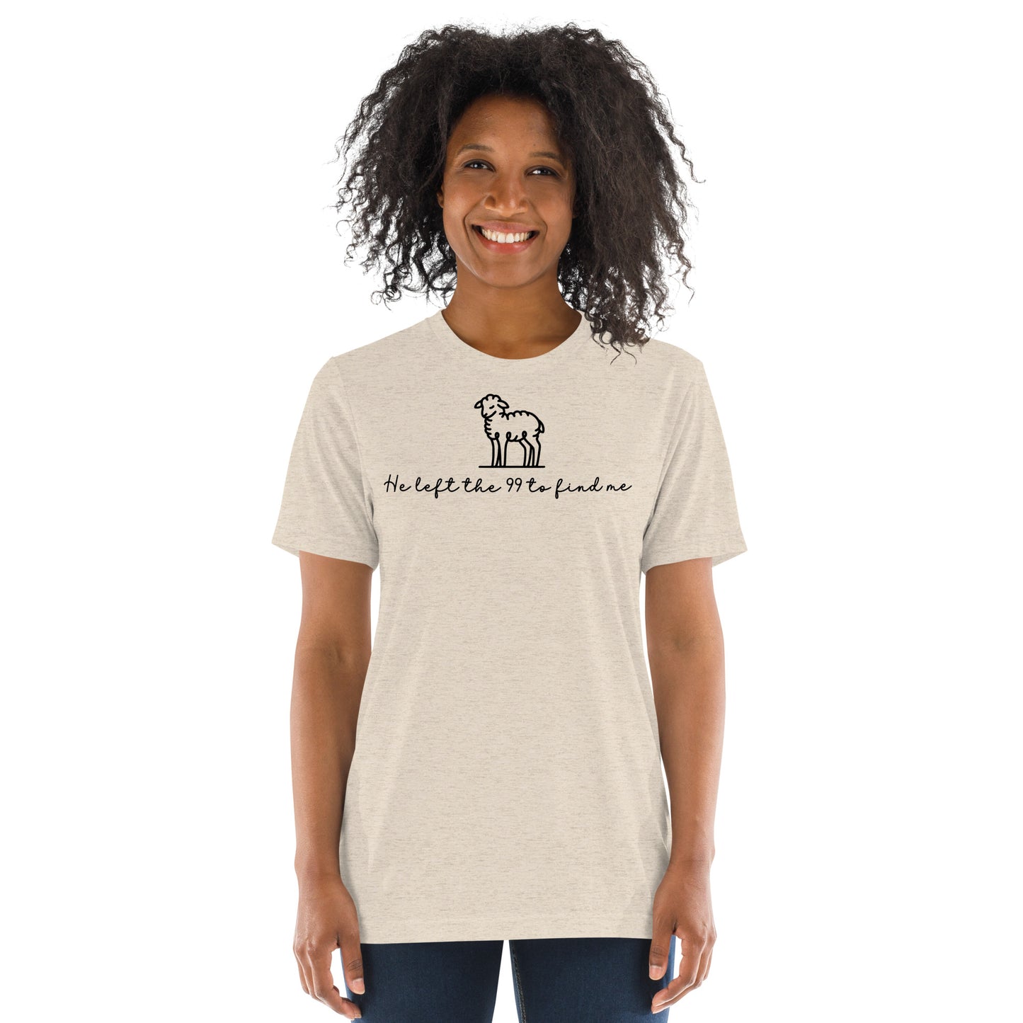 He Left the 99 to Find Me Triblend Women's Short Sleeve T-shirt