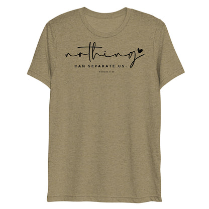 Nothing Can Separate Us Romans 8:39 Women's Short Sleeve T-shirt