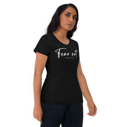 Fear Not Triblend Women's Short Sleeve T-shirt