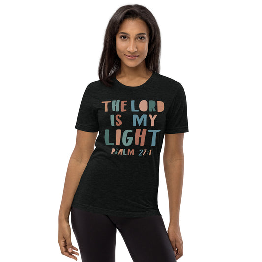 The Lord is my Light Women's Triblend Short Sleeve T-shirt