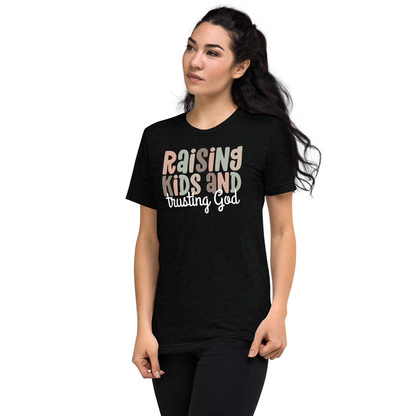 Raising Kids & Trusting God Triblend Women's Short Sleeve T-shirt