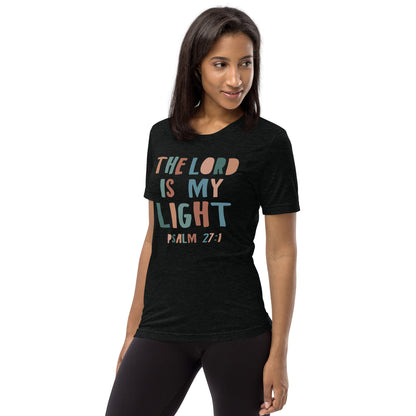 The Lord is my Light Women's Triblend Short Sleeve T-shirt