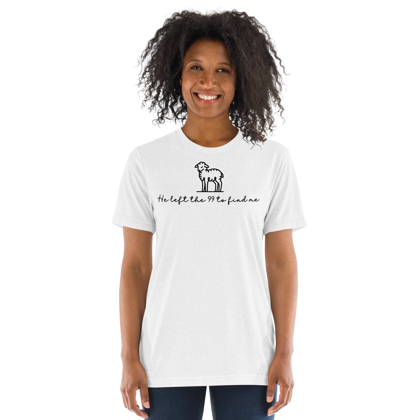 He Left the 99 to Find Me Triblend Women's Short Sleeve T-shirt