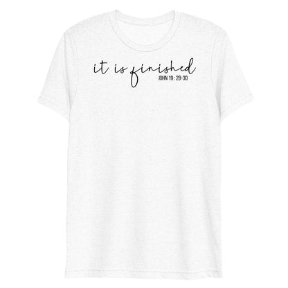 It is Finished Women's Triblend Short Sleeve T-shirt