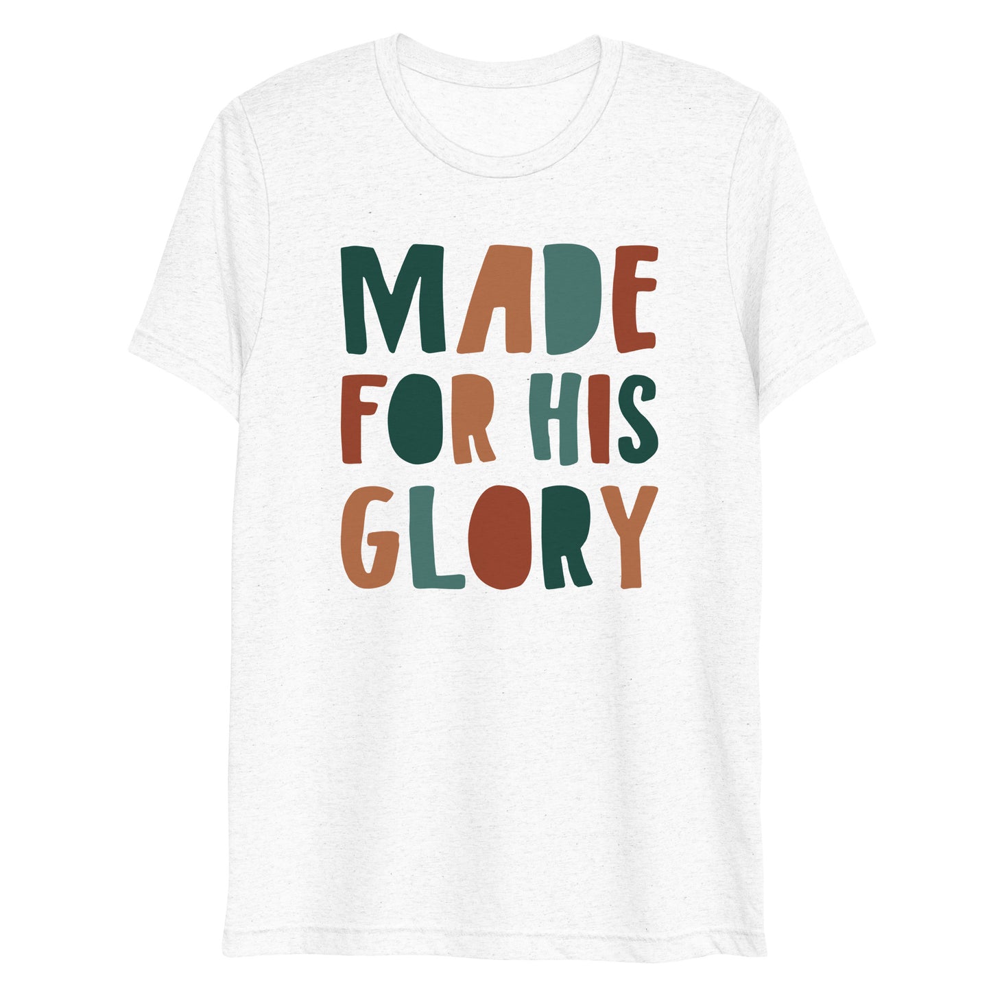 Made for His Glory Women's Triblend Short Sleeve T-shirt