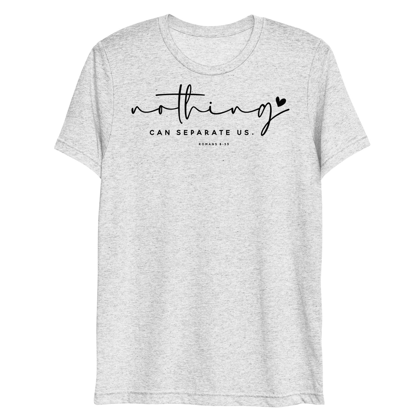 Nothing Can Separate Us Romans 8:39 Women's Short Sleeve T-shirt