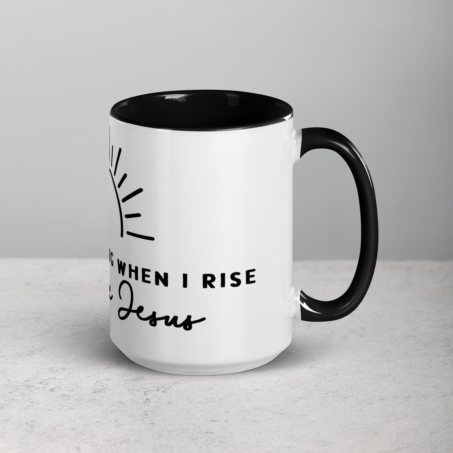 In the Morning When I Rise Give Me Jesus Mug with Color Inside