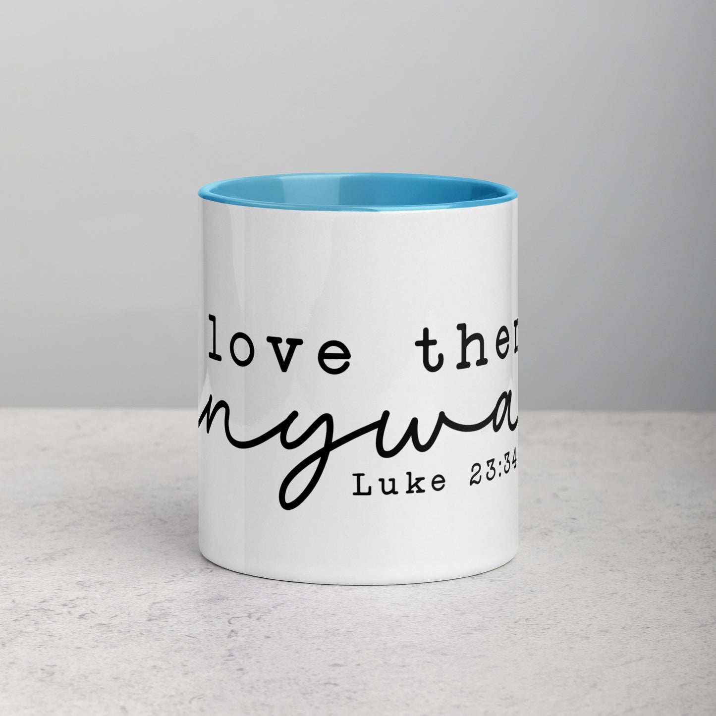 Love Them Anyway Mug with Color Inside