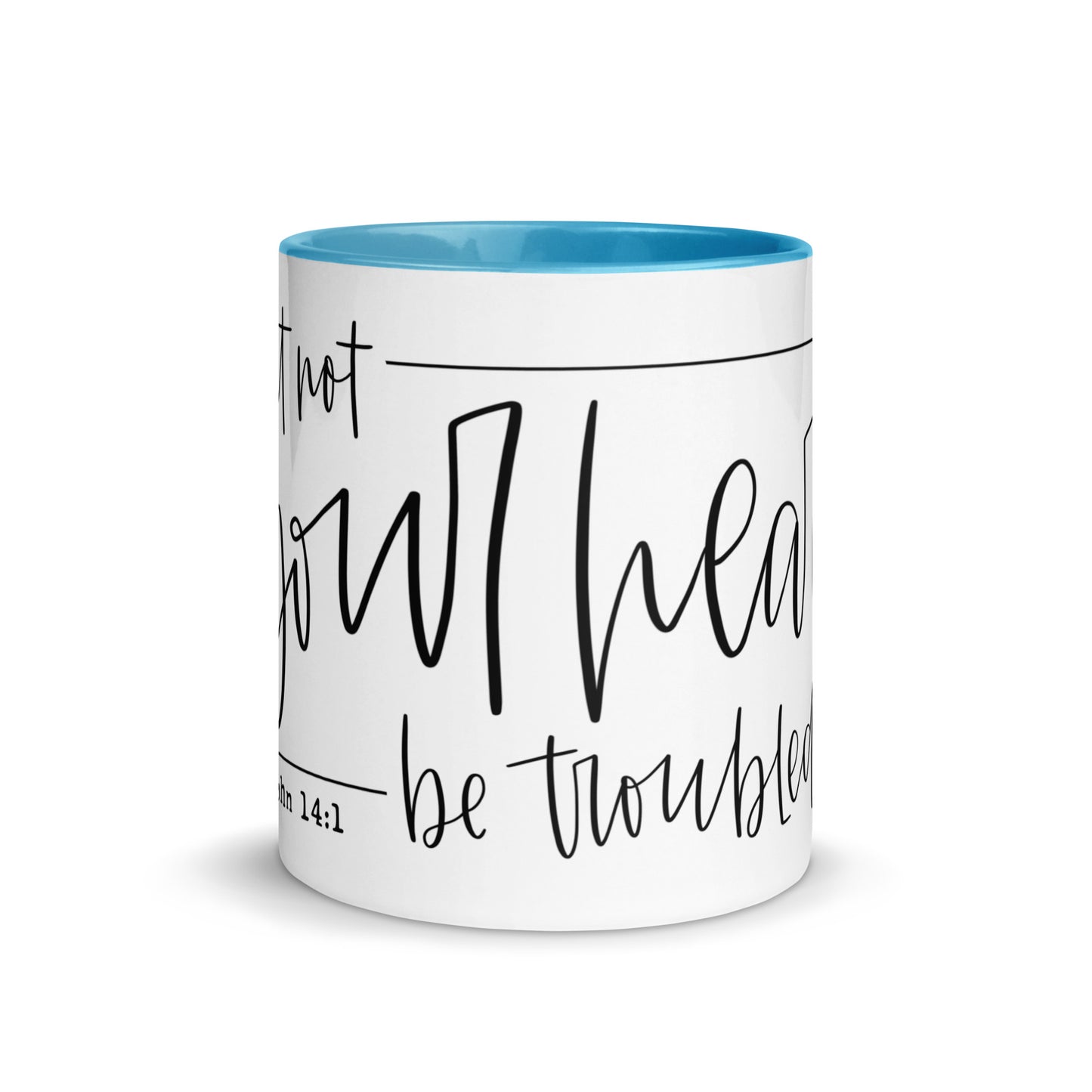 Let Not Your Heart Be Troubled Mug with Color Inside