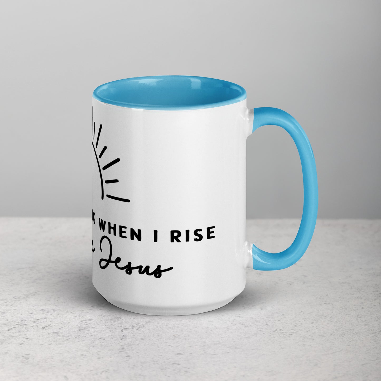 In the Morning When I Rise Give Me Jesus Mug with Color Inside