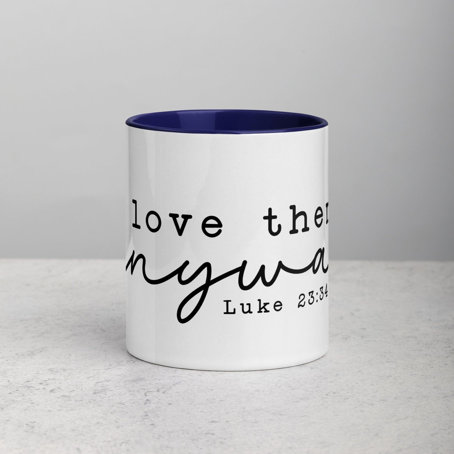 Love Them Anyway Mug with Color Inside