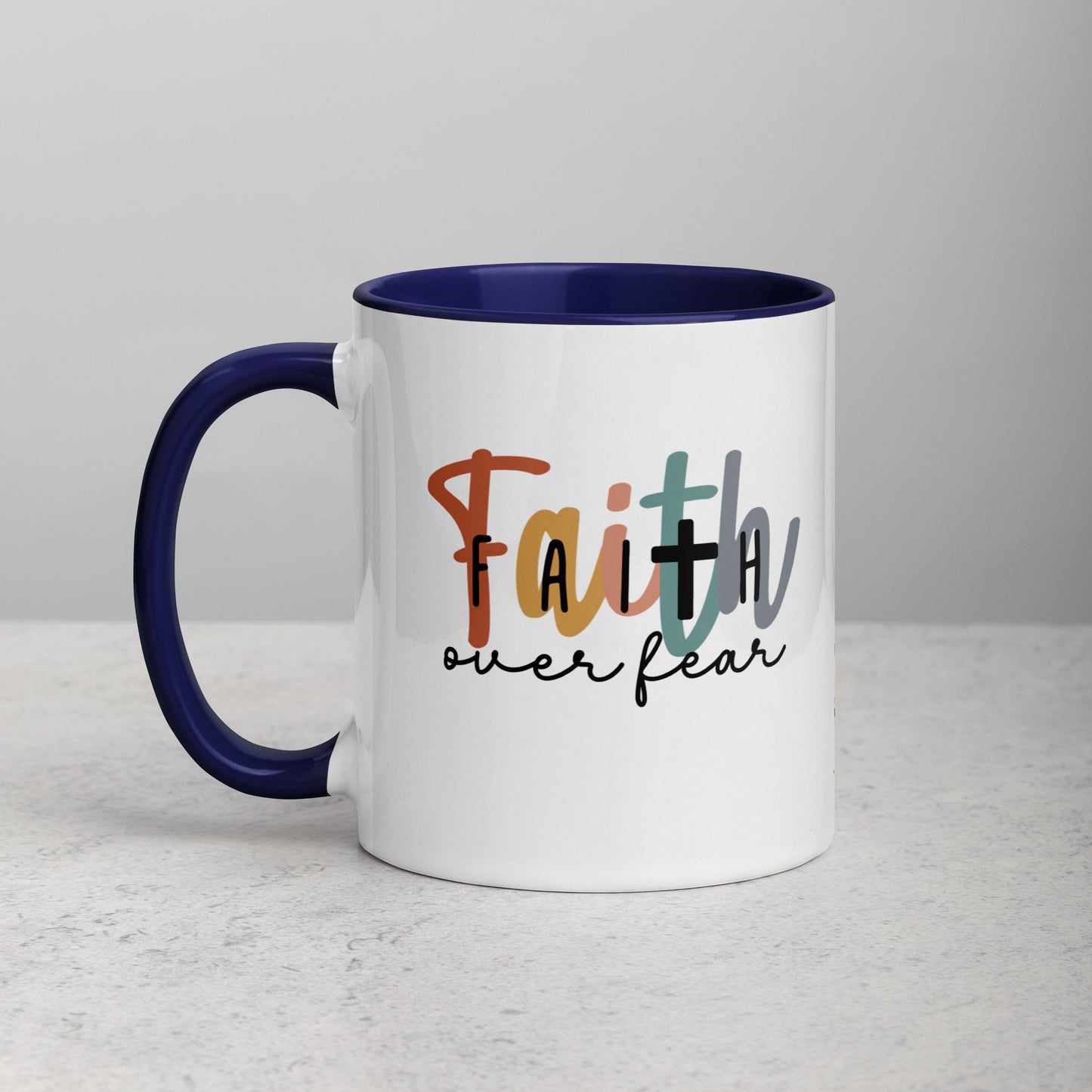 Faith over Fear Mug with Color Inside