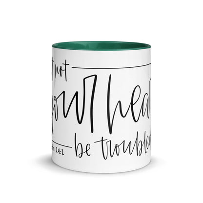 Let Not Your Heart Be Troubled Mug with Color Inside