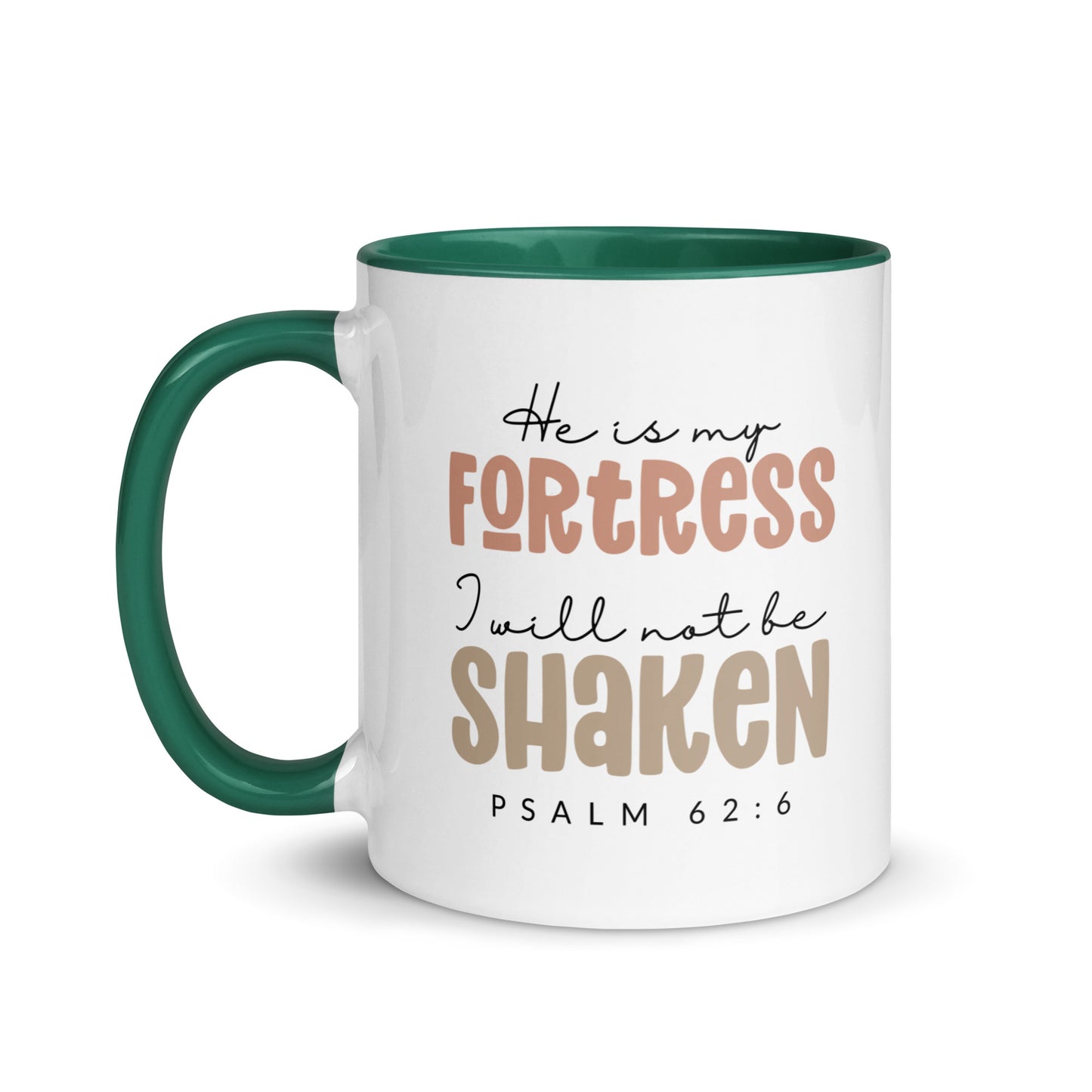 He is My Fortress I will Not Be Shaken Contrast Mug