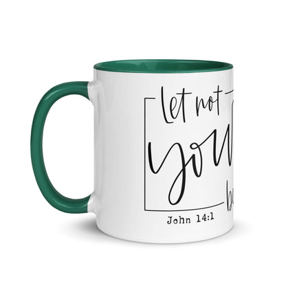 Let Not Your Heart Be Troubled Mug with Color Inside