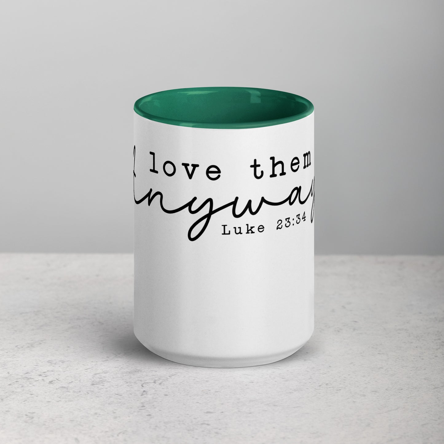 Love Them Anyway Mug with Color Inside