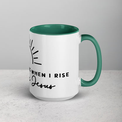 In the Morning When I Rise Give Me Jesus Mug with Color Inside