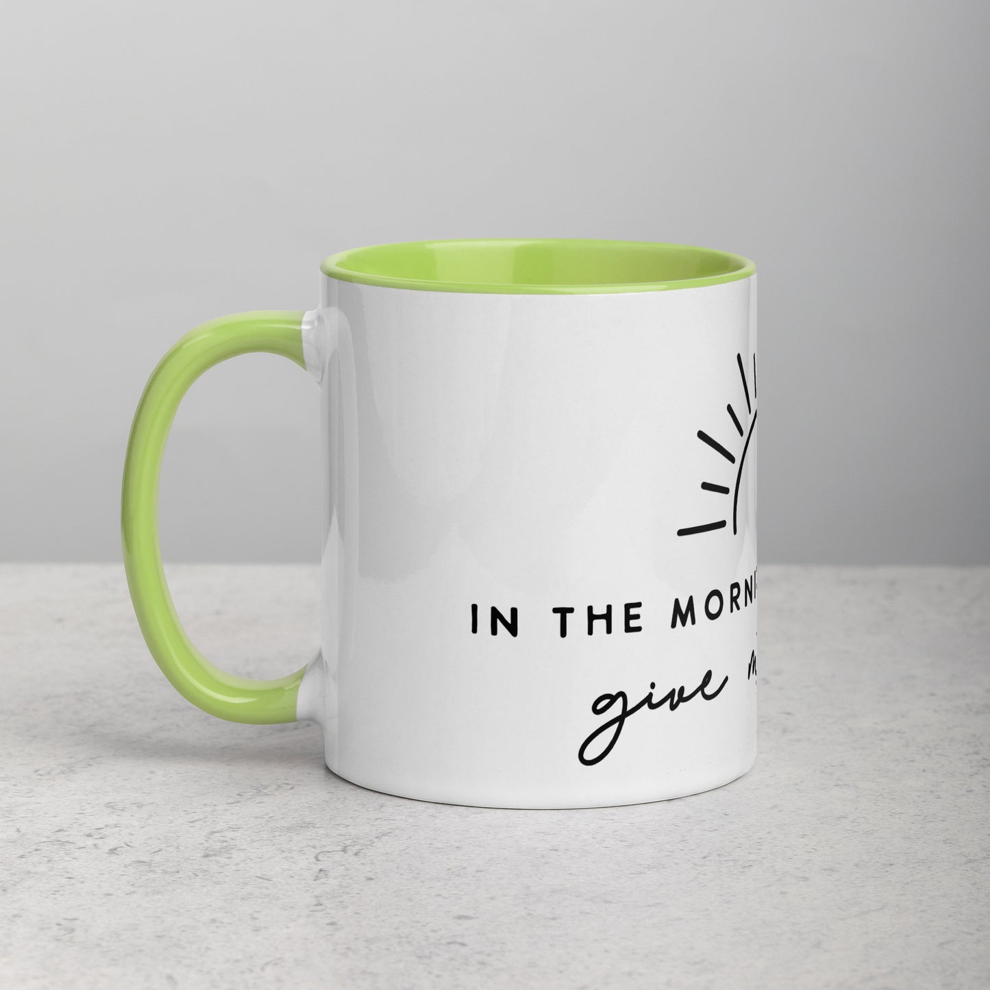 In the Morning When I Rise Give Me Jesus Mug with Color Inside