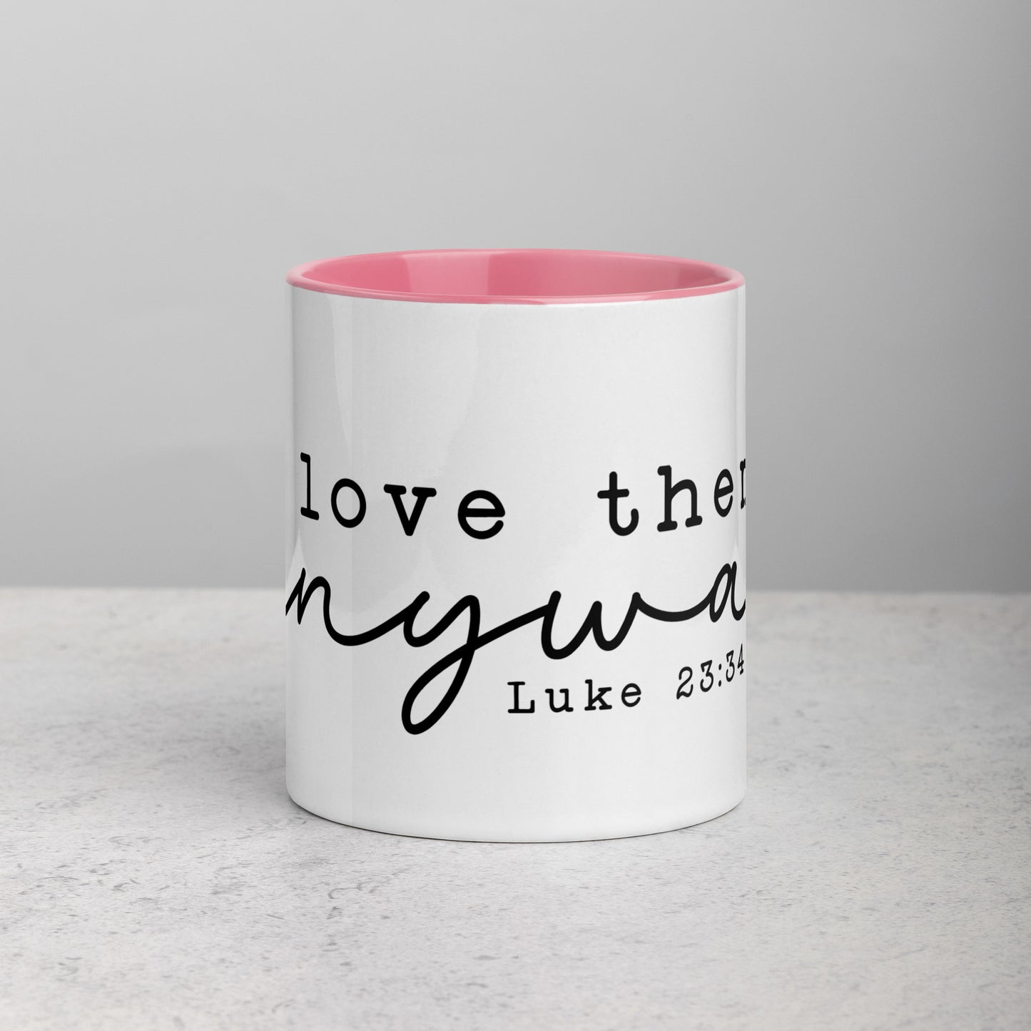 Love Them Anyway Mug with Color Inside