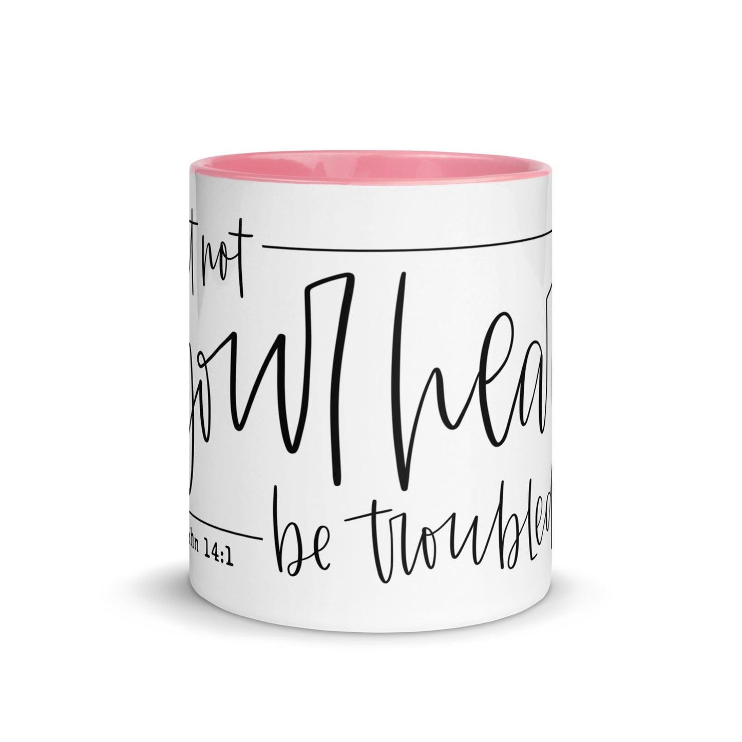 Let Not Your Heart Be Troubled Mug with Color Inside