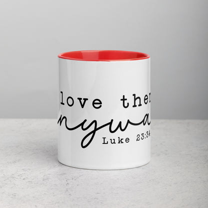 Love Them Anyway Mug with Color Inside