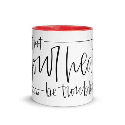 Let Not Your Heart Be Troubled Mug with Color Inside