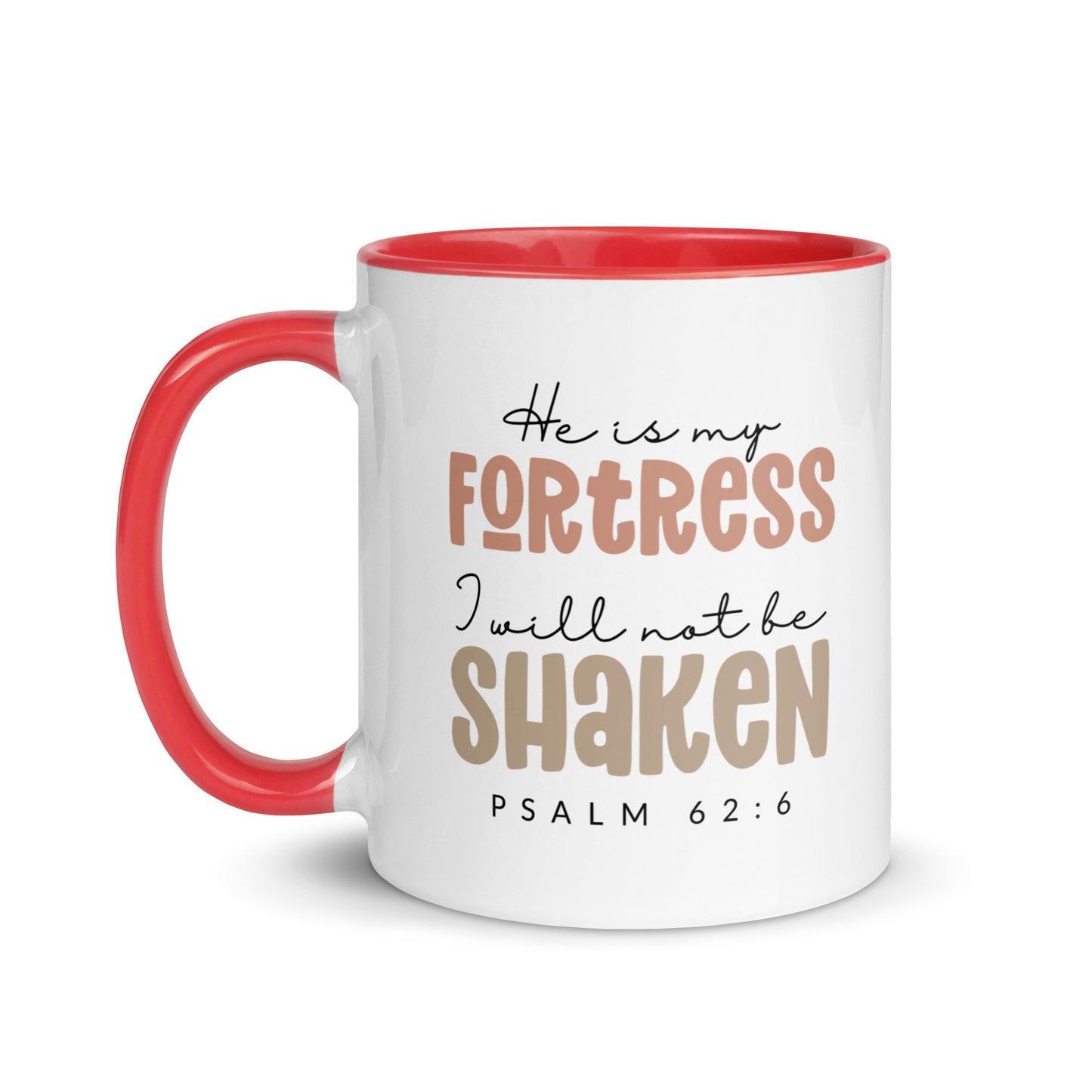 He is My Fortress I will Not Be Shaken Contrast Mug